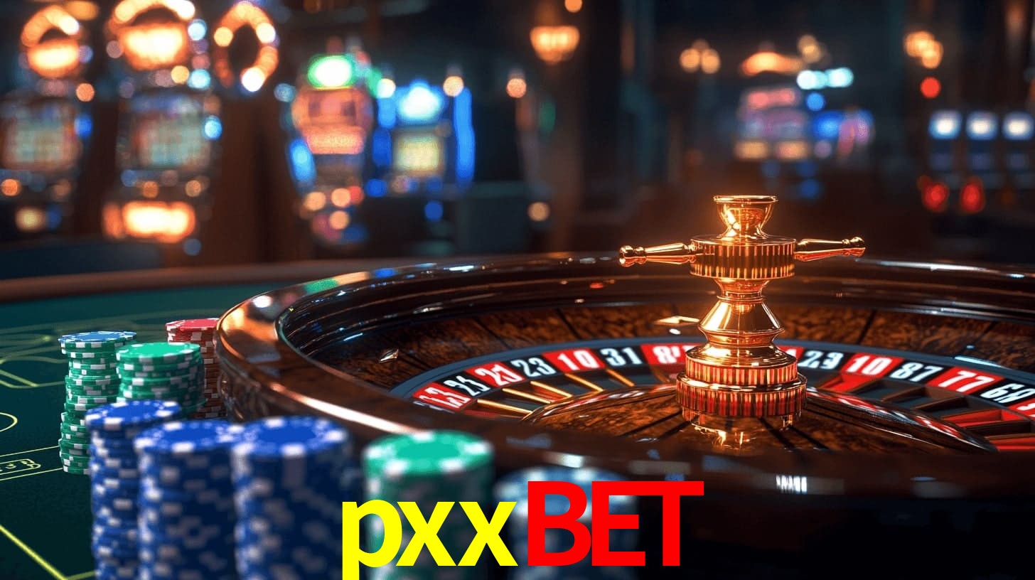 Sinta a adrenalina dos jogos de cassino com pxxbet